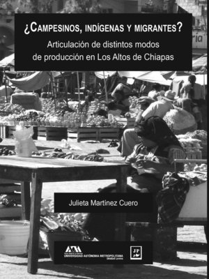 cover image of ¿Campesinos, indígenas y migrantes?